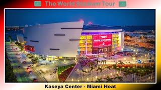 Kaseya Center  - Miami Heat - The World Stadium Tour