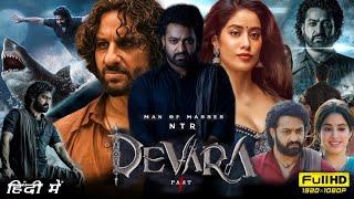 Devara Part -1 Full Movie In Hindi Dubbed 2024 | Jr NTR | Saif Ali Khan | Janhvi | Reviews & Facts