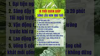 8 thói quen giúp sống lâu hơn 100 tuổi #chamsocsuckhoe #sứckhỏe #songkhoe #cuocsong #tintuc