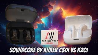 Soundcore by Anker C30i vs k20i comparison