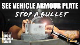 SVI's "Shoot Through" Series, Episode 12: Watch B6 vehicle armour plate stop an AK47 bullet!