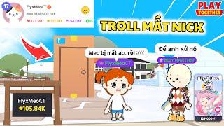 Meo Troll Bedy Bị Ha.ck Acc Mất Hết Đồ Và Cái Kết Cười Xỉu | Play Together