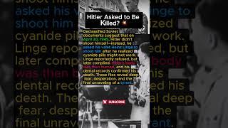 Hitler Asked to Be Killed? 