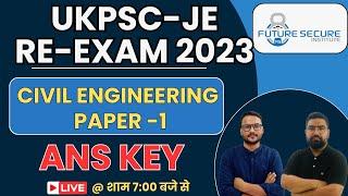 PAPER-1 ANS KEY | UKPSC-JE RE-EXAM 2023 | EXAM DATE - 24/12/2023 | FUTURE SECURE INSTITUTE 