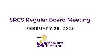 SRCS Regular Board Meeting - February 26, 2025