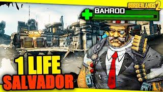 Bahroo Returns to Borderlands 2 | One Life Salvador Pt. 2