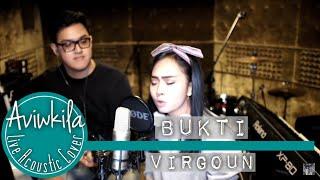 Virgoun - Bukti (Aviwkila LIVE Cover)