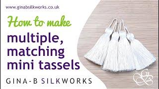 Multiple Small Tassel tutorial / Making matching mini tassels the easy way!