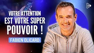 GAGNEZ LA GUERRE DE L’ATTENTION avec Fabien Olicard