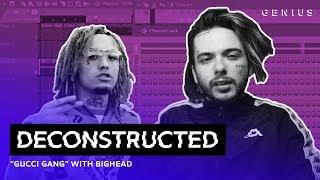 The Making Of Lil Pump's "Gucci Gang" With Bighead | Deconstructed