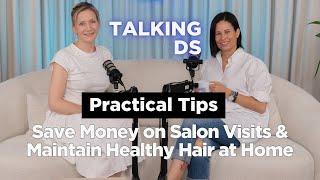 Practical Tips: Save Money on Salon Visits & Maintain Healthy Hair at Home