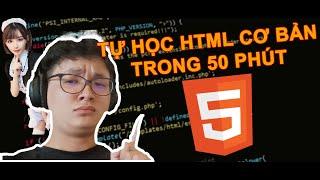 Tất tần tật về Web Design (Phần 1) - Học HTML trong 50 phút - WED201c