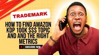 How to Find Amazon KDP 100k $$$ Topic and And the Right Metrics