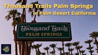 Thousand Trails Palm Springs in Palm Desert California