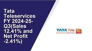 Tata Teleservices Standalone Quarterly Result | Q3 Result 2024-25 | Tata Teleservices latest news