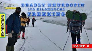 Askole to Shimshal | Most deadly Glacier Khurdopin Pass | Karakoram Pakistan Part 2