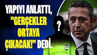 Yapıyı Anlattı, "Gerçekler Ortaya Çıkacak!" Dedi! Fenerbahçe Başkanı Ali Koç Aylar Sonra Konuştu!