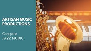 Artisan Music Productions -  Jazz Theme Music