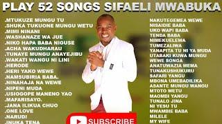 54 SONGS NON-STOP-SIFAELI MWABUKA PLAY NOW.SKIZA DIAL *811*29#