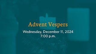 Advent Vespers at Shadyside Presbyterian Church - Wednesday, December 11, 2024