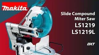 Makita Slide Compound Miter Saw  LS1219 / LS1219L