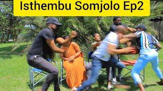 Isthembu Somjolo Ep2: Sugarmama namadoda akhe