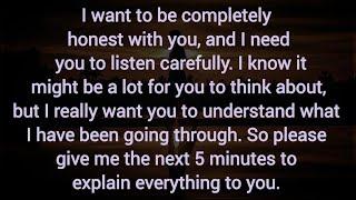 I want to be completely honest with you, and I need you to listen carefully.  DM TO DF MESSAGE .