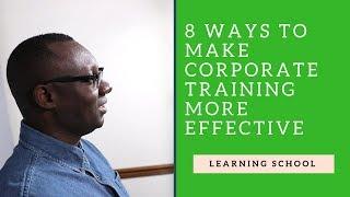 8 Must-See Corporate Training Tips (How to Give Corporate Training)