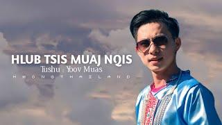 Hlub Tsis Muaj Ngis - Yoov Muas (Official Audio)