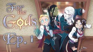 For the Gods - Episode 1 (audio only)