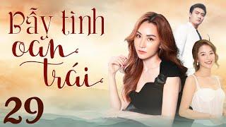 Phim Việt Nam 2025 | BẪY TÌNH OAN TRÁI Tập 29 | Phim Việt Nam Hay Mới Nhất | Phim Truyền Hình HTV