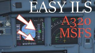 A320 EASY ILS LANDING TUTORIAL - MS Flight Simulator