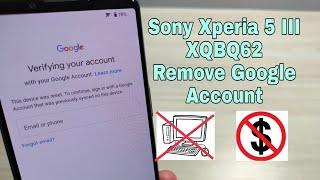 BOOM! Without PC! Sony Xperia 5 III (XQBQ62), Remove Google Account, Bypass FRP. Android 11.