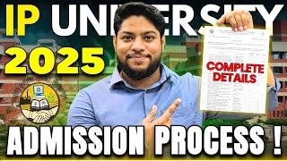 IP University Admission Process 2025 Courses Online Counselling IPU CET Complete Details