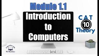 Introduction to Computers | Module 1.1 | Grade10 *UPDATED*