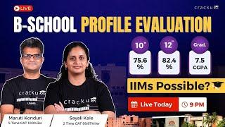 Live Profile Evaluation  Get Reviewed by IIM A Alumni | Maruti Sir (5-Time 100%iler) & Sayali Ma’am