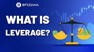What is Leverage? - BTCDana India