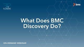 Flycast Partners | What Does BMC Discovery Do?