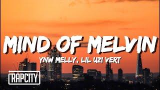 YNW Melly - Mind of Melvin (Lyrics) ft. Lil Uzi Vert