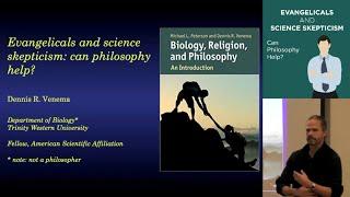 Dennis Venema, "Evangelicals and Science Skepticism: Can Philosophy Help?"