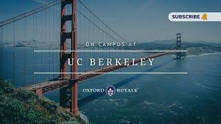 On Campus at the University of California, Berkeley ◦ Oxford Royale