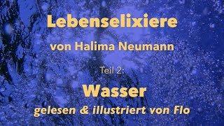 Lebenselixiere (Teil2) - Wasser