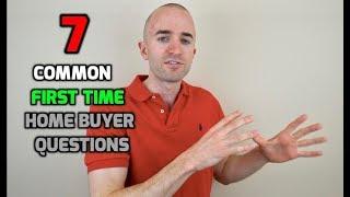 7 Common First Time Home Buyer Questions | Home Buying Questions to Ask