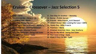 Cruisin Love Songs, Crossover Hits Collection and Smooth Jazz Selection 5