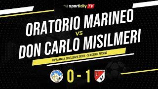 Oratorio Marineo - Don Carlo Misilmeri | Coppa Italia Eccellenza Sicilia | Highlights & Goals