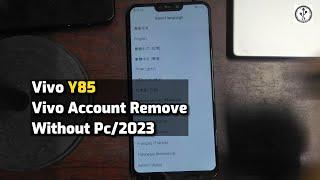 Vivo Y85 Vivo Account Remove Without Pc/2023