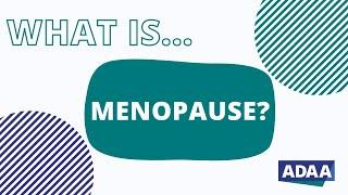 What is Menopause?