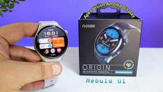 Noise Origin Smartwatch | EN 1 processor | New Nebula UI | Best Smartwatch Under 6K