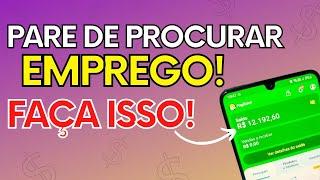 PARE DE PROCURAR EMPREGO! VOCÊ VAI GANHAR DINHEIRO AGORA | USE ESSE APP PARA GANHAR DINHEIRO EM 2023