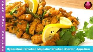 Chicken Majestic Recipe By Star Chef Recipes || Hyderabadi Chicken Majestic || Chicken Appetizer